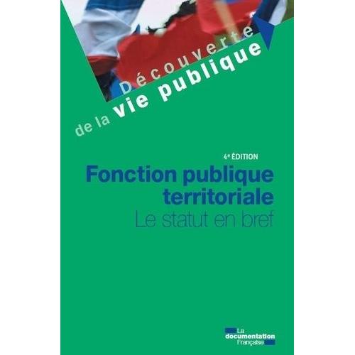 Fonction Publique Territoriale - Le Statut En Bref