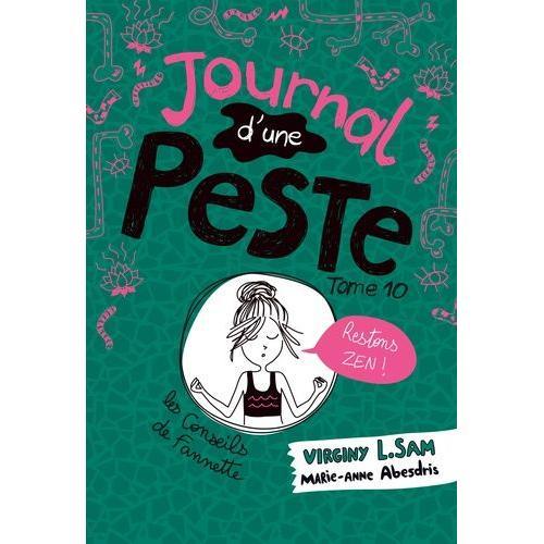 Le Journal D'une Peste Tome 10 - Restons Zen !