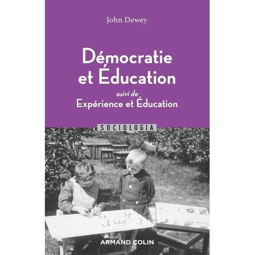 Démocratie Et Éducation - Suivi De Expérience Et Éducation