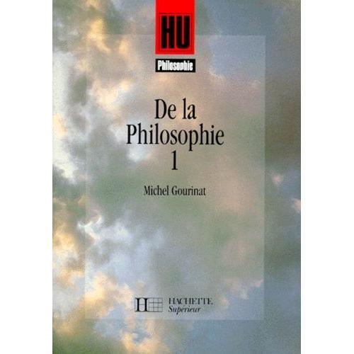 Philosophie Classes De Terminales Classes Preparatoires Aux Grandes Ecoles Premier Cycle D'enseignement Superieur De La Philosophie - Tome 1