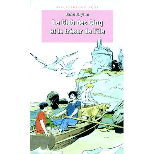 Le Club Des Cinq Et Le Trésor De L'île