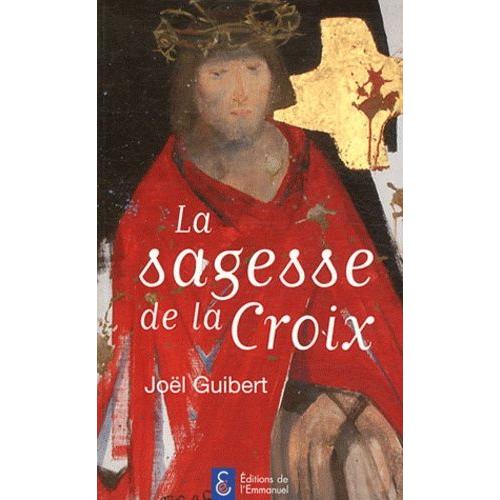 La Sagesse De La Croix