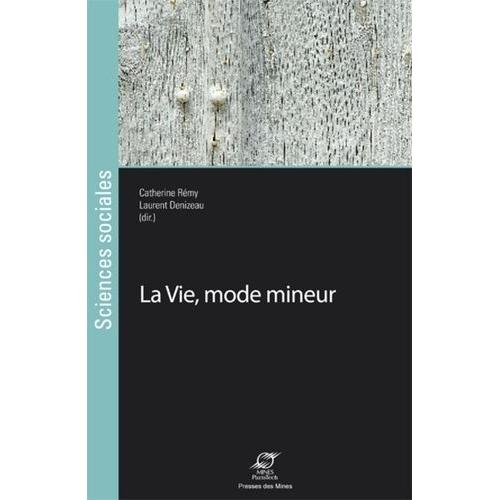 La Vie, Mode Mineur