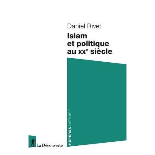 Islam Et Politique Au Xxe Siècle