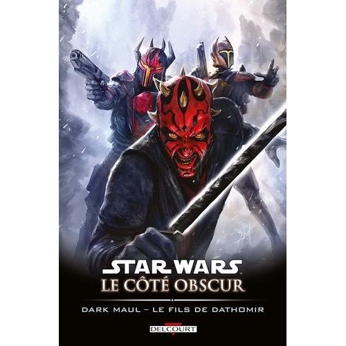 Star Wars, Le Côté Obscur Tome 15 - Dark Maul - Le Fils De Dathomir