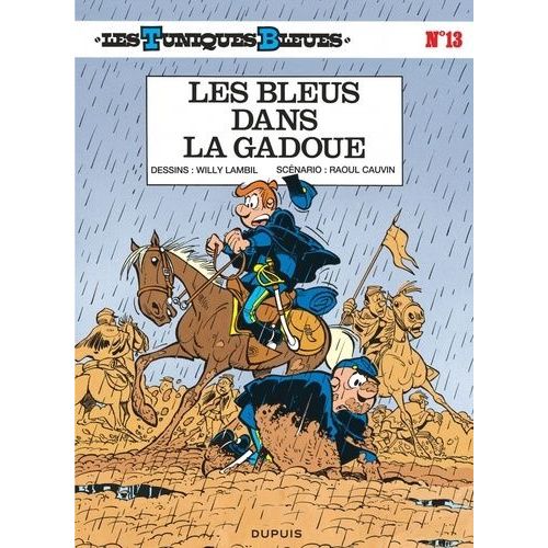Les Tuniques Bleues Tome 13 - Les Bleus Dans La Gadoue