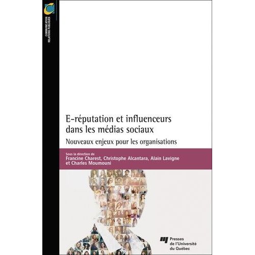 E-Réputation Et Influenceurs Dans Les Médias Sociaux - Nouveaux Enjeux Pour Les Organisations