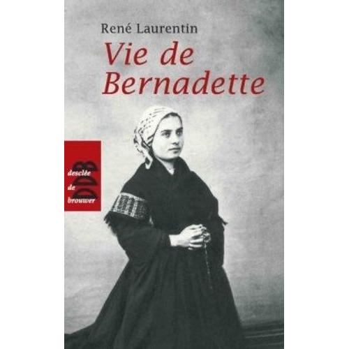 Vie De Bernadette