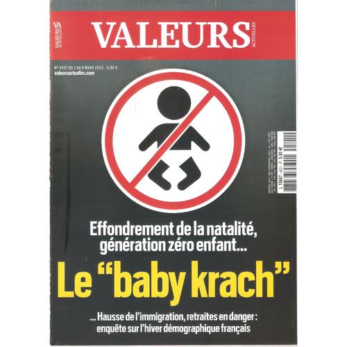 Valeurs Actuelles 4501 Natalite Le Baby Krack Immigration Retraites
