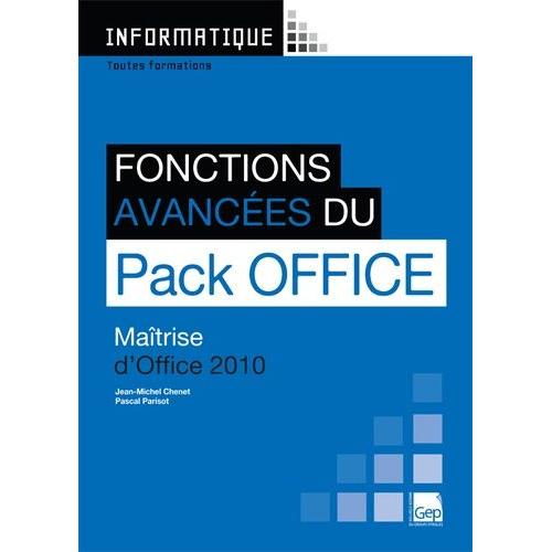 Fonctions Avancées Du Pack Office 2010 - Maîtrise D'office 2010