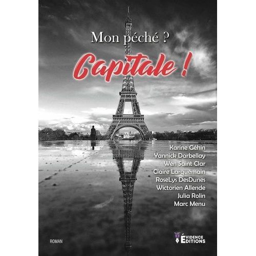 Mon Péché ? Capitale !