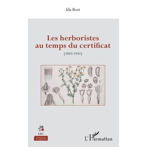 Les Herboristes Au Temps Du Certificat (1803-1941)