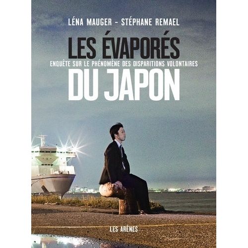 Les Évaporés Du Japon - Enquête Sur Le Phénomène Des Disparitions Volontaires