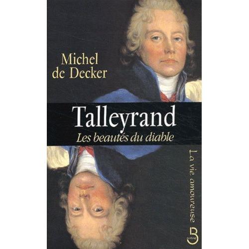 Talleyrand, Les Beautés Du Diable