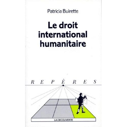 Le Droit International Humanitaire