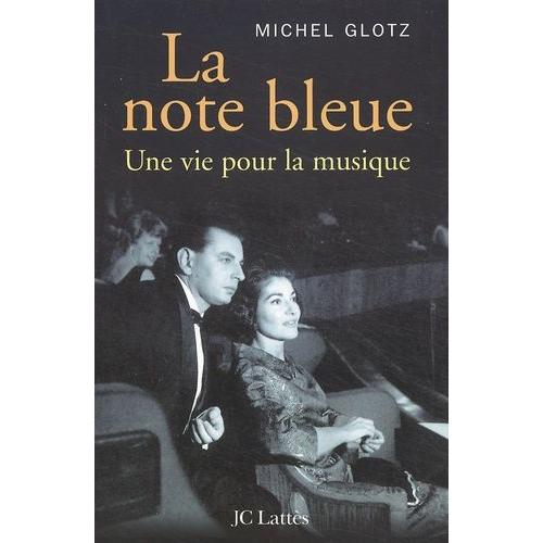 La Note Bleue - Une Vie Pour La Musique