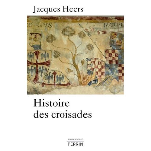 Histoire Des Croisades