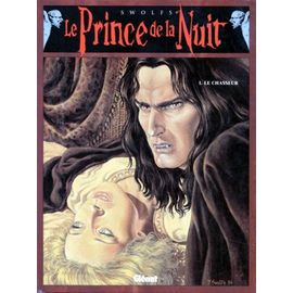 Le Prince De La Nuit Tome 1 - Le Chasseur