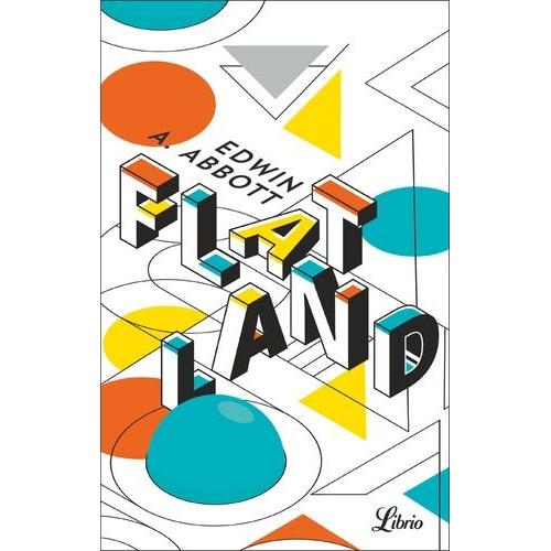 Flatland - Une Aventure À Plusieurs Dimensions
