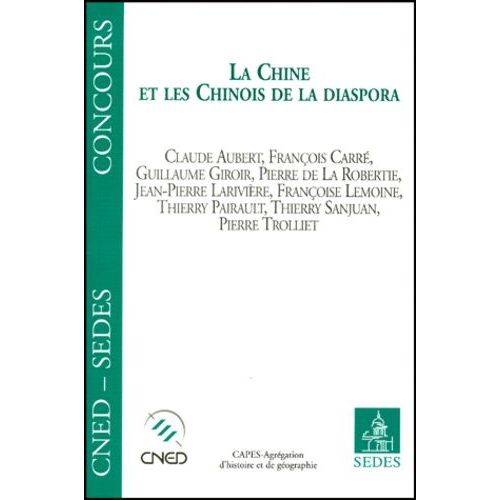 Chine Et Les Chinois De La Diaspora - Capes-Agrégation D'histoire Et De Géographie