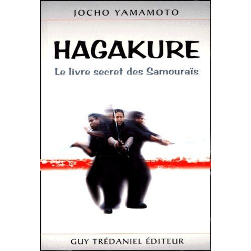 Hagakure - Le Livre Secret Des Samouraïs