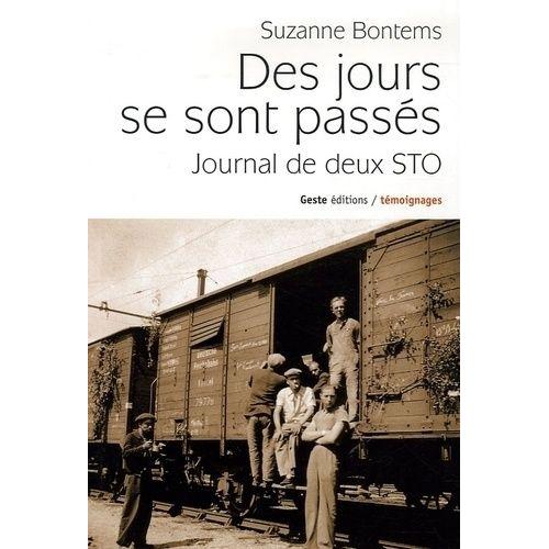 Des Jours Se Sont Passés - Journal De Deux Sto