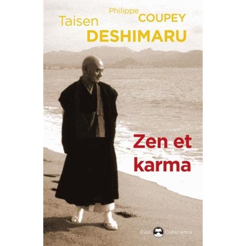 Zen Et Karma - La Vision Du Karma Dans L'enseignement Zen