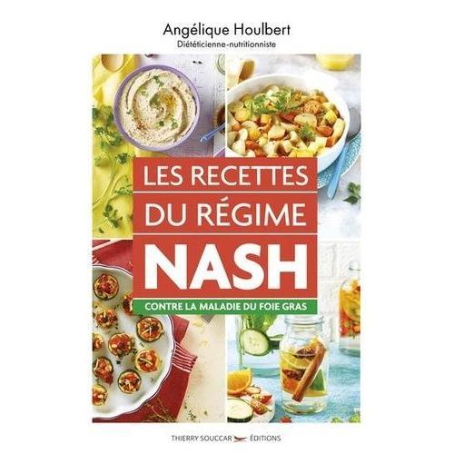 Les Recettes Du Régime Nash Contre La Maladie Du Foie Gras
