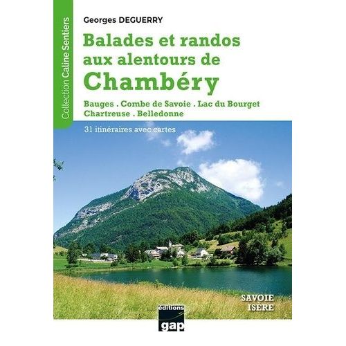 Balades Et Randos Aux Alentours De Chambéry