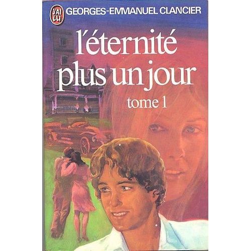L'étenité Plus Un Jour (Tome 1)