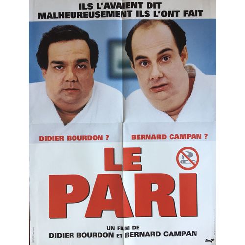 Le Pari - Affiche Originale De Cinéma - Format 60x80 Cm - Un Film De Et Avec Didier Bourdon, Bernard Campan - Roger Ibanez, Hélène Surgère, Isabelle Ferron, Isabel Otéro - Année 1997
