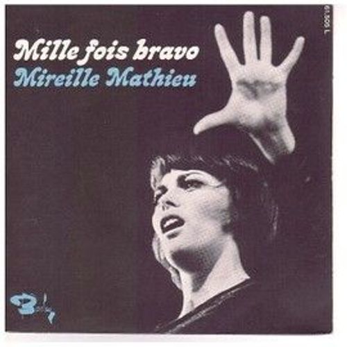 Mireille Mathieu Disque Vinyle 45 Tours -Titre Mille Fois Bravo