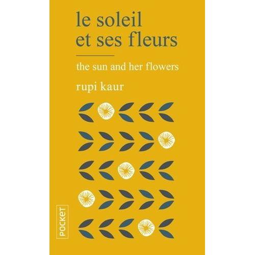Le soleil et ses fleurs ~ Rupi Kaur – Journal Épix