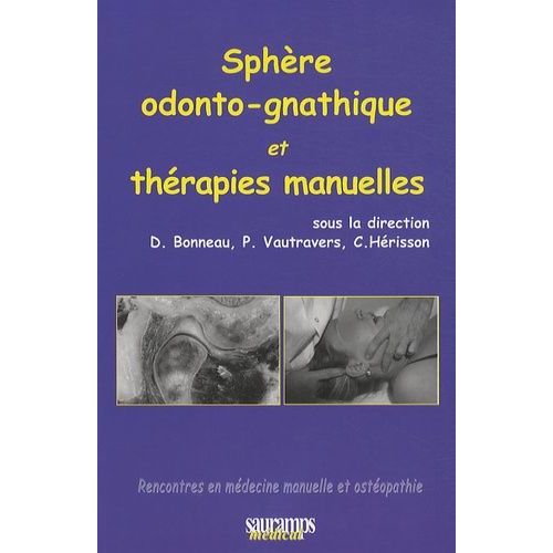 Sphère Odonto-Gnathique Et Thérapie Manuelles
