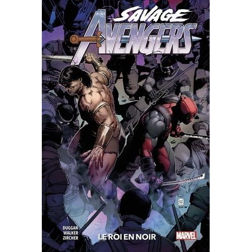 Savage Avengers Tome 4 - Le Roi En Noir