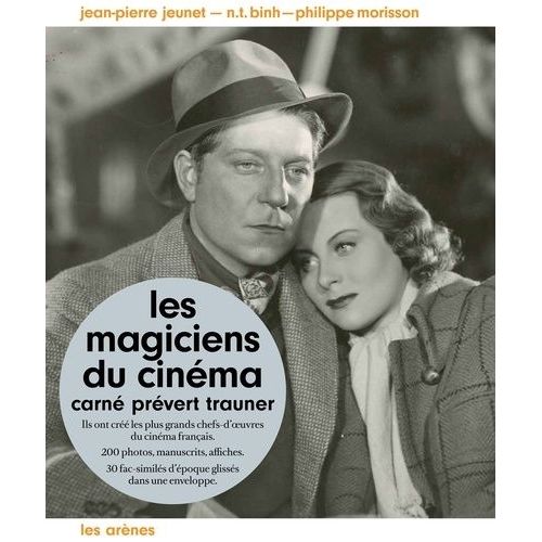 Les Magiciens Du Cinéma - Carné, Prévert, Trauner - Avec 22 Fac-Similés D'époque