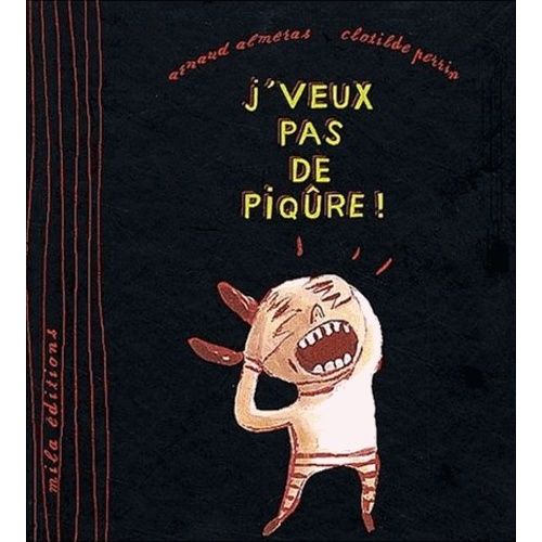 J'veux Pas De Piqûre !