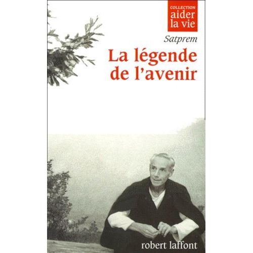 La Légende De L'avenir