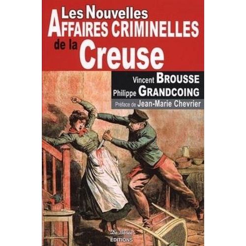 Les Nouvelles Affaires Criminelles De La Creuse
