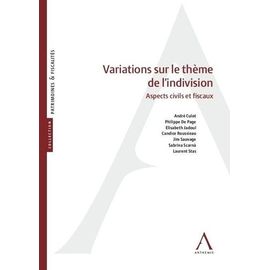 Variations Sur Le Thème De L'indivision - Aspects Civils Et Fiscaux