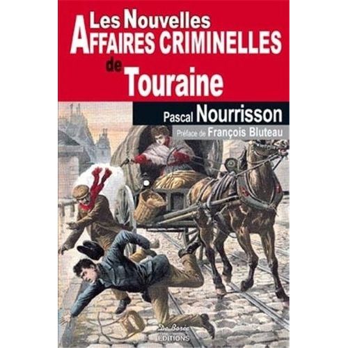 Les Nouvelles Affaires Criminelles De Touraine