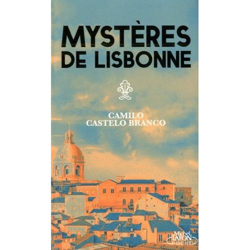 Les Mystères De Lisbonne