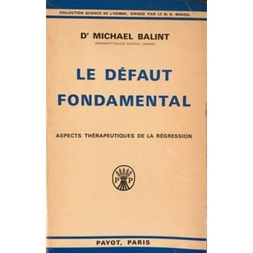 Le Défaut Fondamental Michael Balint