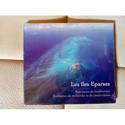 Les Iles Eparses - Sanctuaire De La Biodiversité