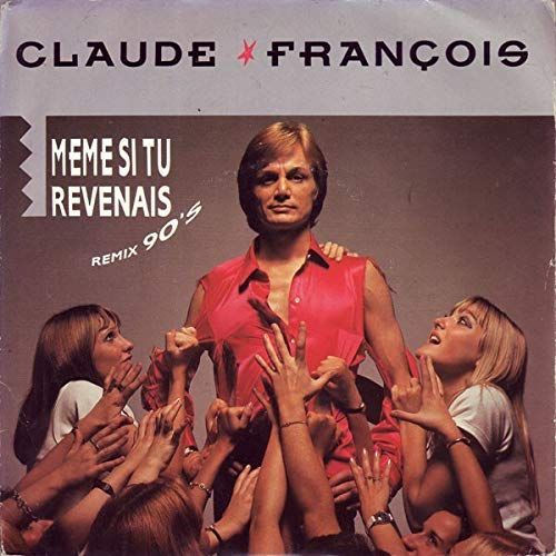 Meme Si Tu Revenais 45 Tr/Min, Import Claude François Format : Album Vinyle