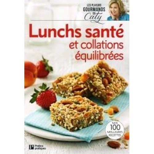 Lunchs Santé Et Collations Équilibrées