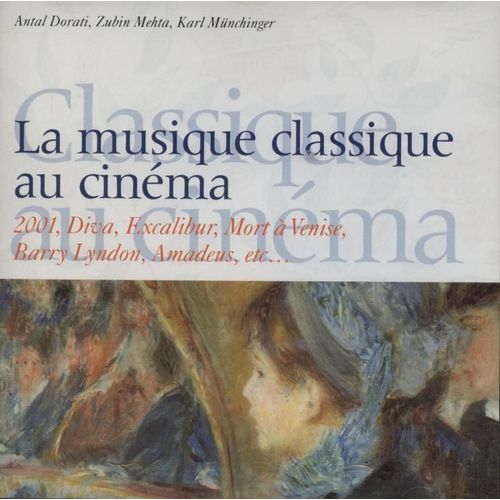 La Musique Classique Au Cinéma : 2001 - Diva - Excalibur - Mort À Venise - Barry Lyndon - Amadeus - Platoon - Les Incorruptibles - Les Enfants Du Silence