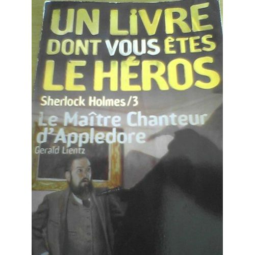 Sherlock Holmes Tome 3 : Le Maître Chanteur D'appledore