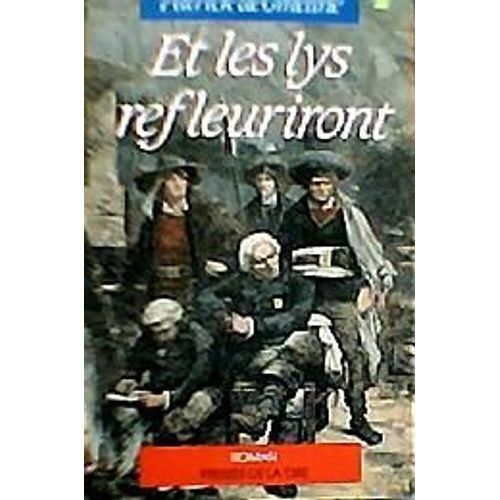 Et Les Lys Refleuriront