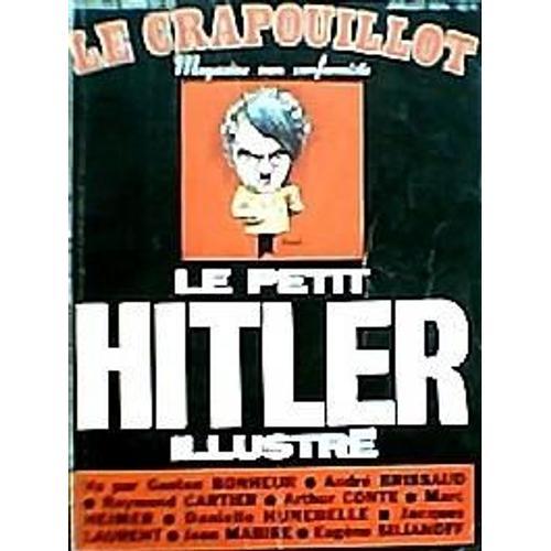 Le Crapouillot, Magazine Non-Conformiste N°31, Le Petit Hitler Illustré
